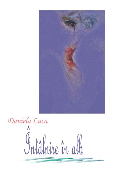 Daniela Luca - Int�lnire �n alb